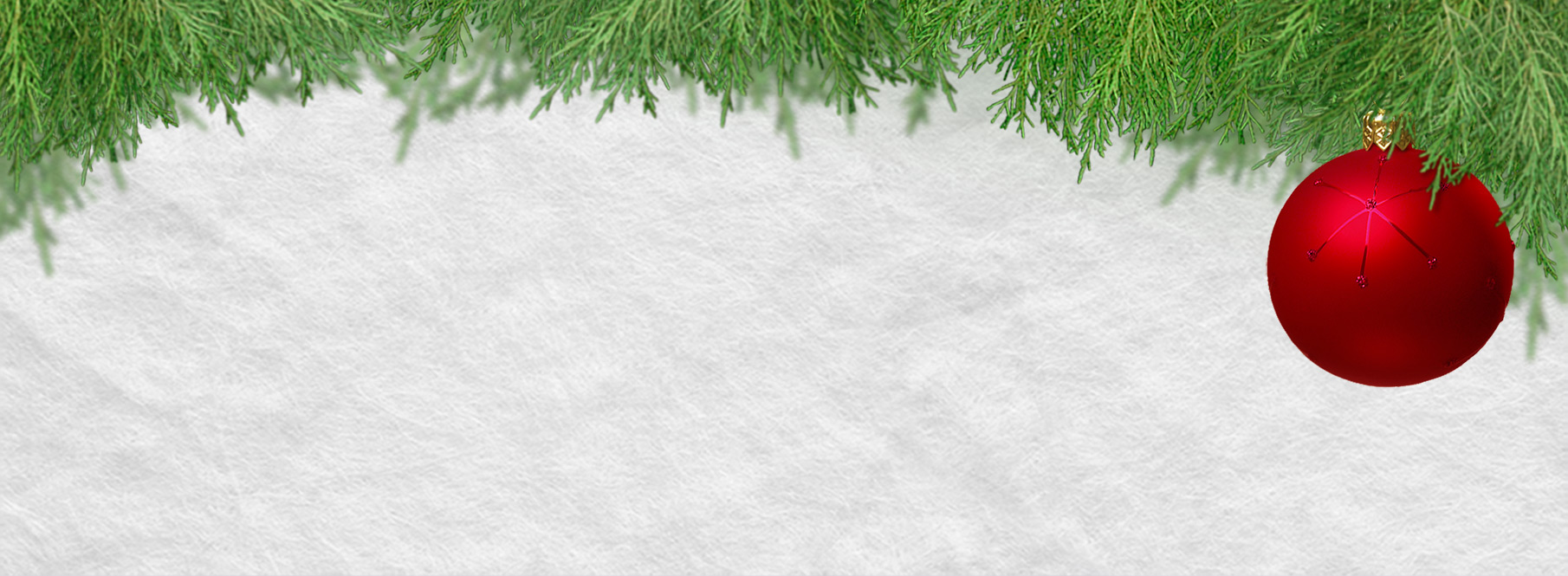 Festive Christmas design with green pine branches hanging from the top and a large red ornament on the right side against a textured white background.