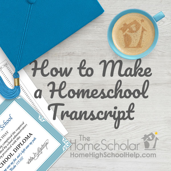 How to Make a Homeschool Transcript