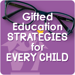 Gifted Education Strategies for Every Child (Online Training)