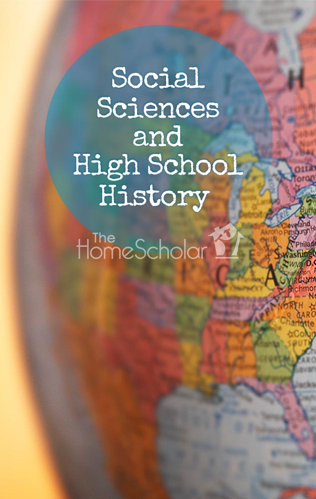 Cover image for The HomeScholar resource titled 'Social Sciences and High School History.' The design features a close-up of a colorful globe with a blue overlay circle highlighting the title text, and The HomeScholar logo at the bottom